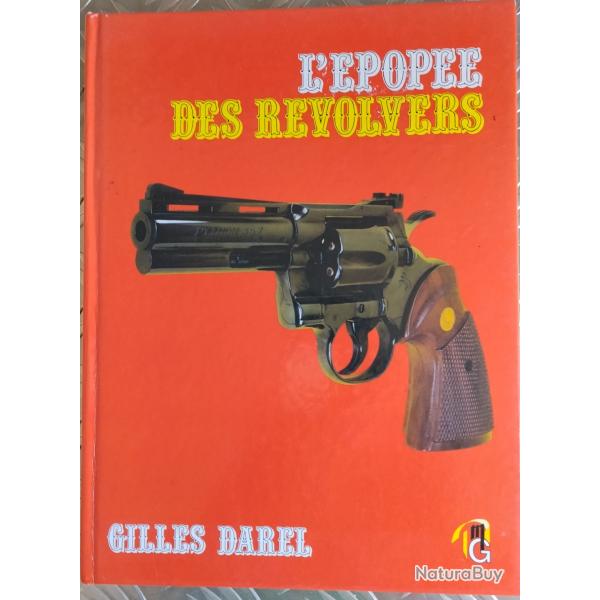 L'Epop�e des R�volvers - Gilles Darel - �ditions P.M.G