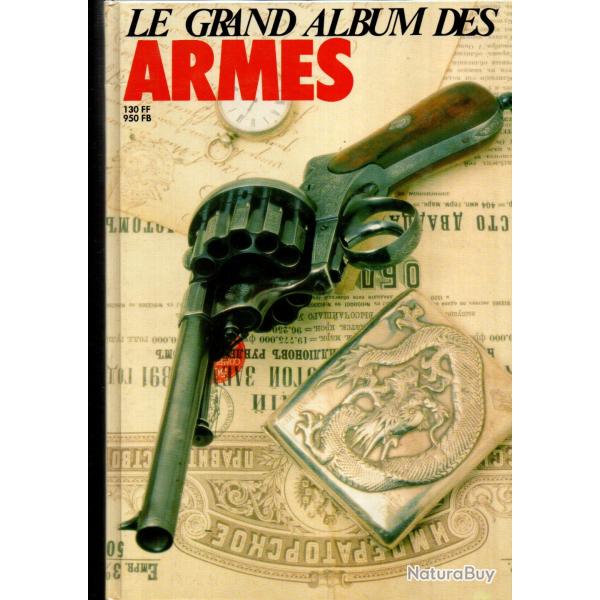 le grand album des armes 7 gazette des armes 152,153 154, 155,156, 157,  centenaire lebel,