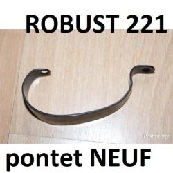 pontet NEUF fusil ROBUST 221 pontet ROBUST 221 - VENDU PAR JEPERCUTE (S23B92)