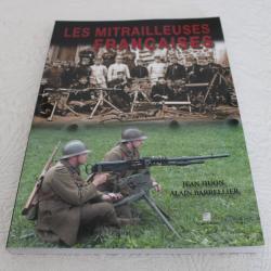 Les mitrailleuses fran&ccedil;aises