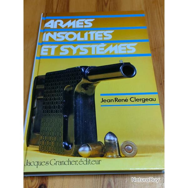 ARMES INSOLITES ET SYST�ME, JEAN REN� CLERGEAU