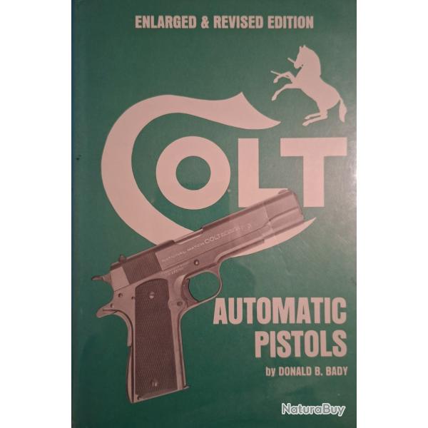 Rare livre Colt Automatic Pistols (en anglais)