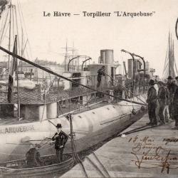 Carte Postale Le Havre Torpilleur L'Arquebuse -N&deg;8678