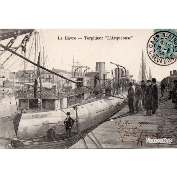 Carte Postale Le Havre Torpilleur L'Arquebuse -N�8678