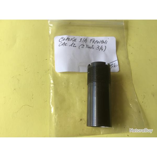 VENDU PAR LE-CUIRASSIER  CHOKE S/A FRANCHI CAL 12. (3 /4 )