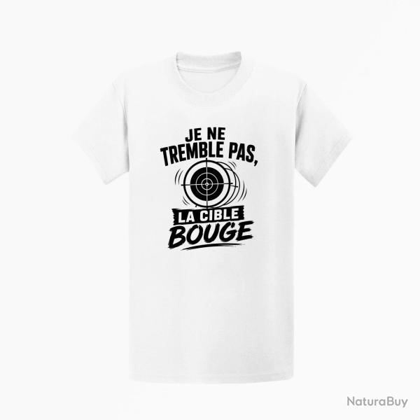T-shirt Tir Sportif Je ne tremble pas, la cible bouge Blanc