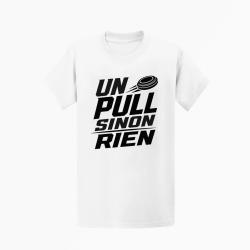 T-shirt Ball Trap Un Pull sinon rien Slogan Blanc