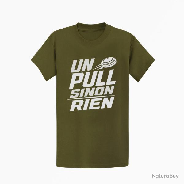 T-shirt Ball Trap Un Pull sinon rien Slogan Kaki / Blanc
