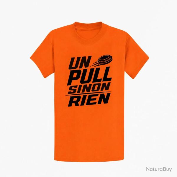 T-shirt Ball Trap Un Pull sinon rien Slogan Orange