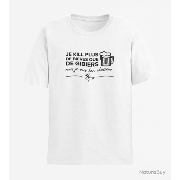 T-shirt Humour Chasse Je kill plus de bi?res que de gibiers Blanc