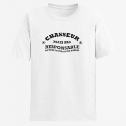 T-shirt Humour Chasse Chasseur mais pas responsable de tous les trous de balles Blanc
