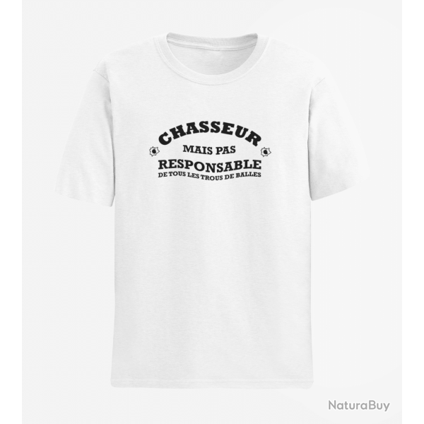 T-shirt Humour Chasse Chasseur mais pas responsable de tous les trous de balles Blanc