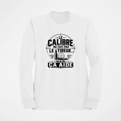 Sweat Tir Sportif Le calibre ne fait pas le tireur, mais &ccedil;a aide Blanc