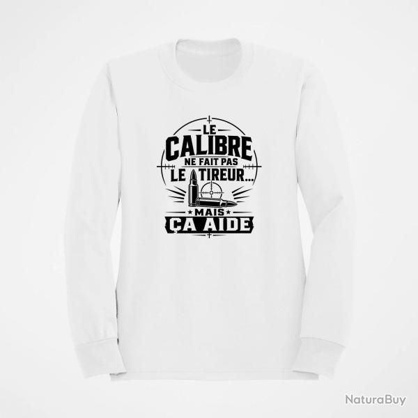 Sweat Tir Sportif Le calibre ne fait pas le tireur, mais �a aide Blanc