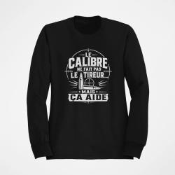 Sweat Tir Sportif Le calibre ne fait pas le tireur, mais &ccedil;a aide Noir