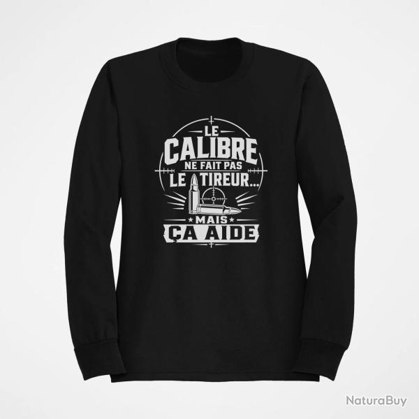 Sweat Tir Sportif Le calibre ne fait pas le tireur, mais �a aide Noir