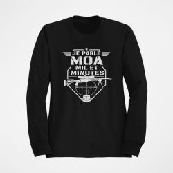 Sweat Tir Sportif Je parle MOA, MIL et minute Noir