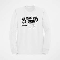 Sweat Tir Sportif &Ccedil;a tombe pas, &ccedil;a droppe Blanc