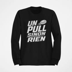 Sweat Ball Trap Un Pull sinon rien Slogan Noir