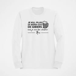 Sweat / Pull Humour Chasse Je kill plus de bi&egrave;res que de gibiers Blanc