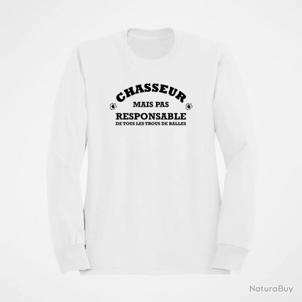 Sweat Humour Chasse Chasseur mais pas responsable de tous les trous de balles Blanc