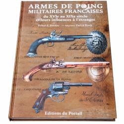 ARMES DE POING MILITAIRES FRANCAISES DU XVIe AU XIXe SIECLE ET LEURS INFLUENCES A L'ETRANGER