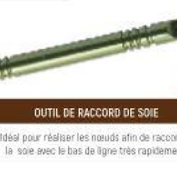 OUTIL RACCORD SOIE