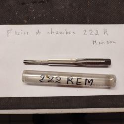 fraise de chambre 222 Rem , finition,  Manson  USA
