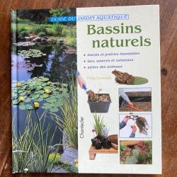 Bassins naturels, guide du jardin aquatique, Philip Swindells - Chanteclerc