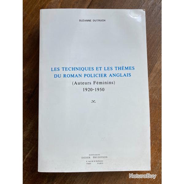 Techniques et th�mes du roman policier anglais 1920-1950 (auteurs f�minins)