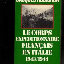 le corps exp&eacute;ditionnaire fran&ccedil;ais en italie 1943-1944 de jacques robichon garigliano , monsabert