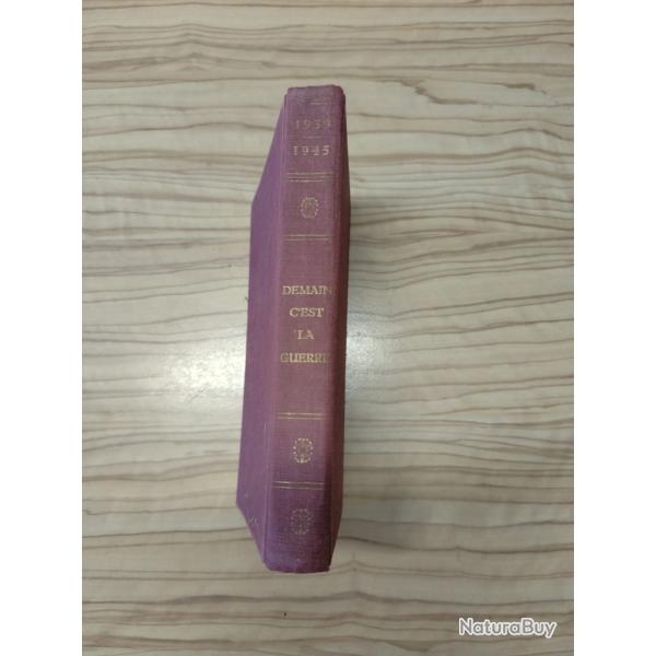 Livre reli� � Demain c'est la guerre � issu de la collection Dossier 1939-1945