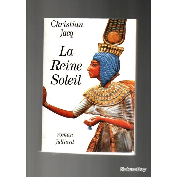 la reine soleil de christian jacq roman historique �gypte ancienne
