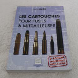Les cartouches pour fusils et mitrailleuses