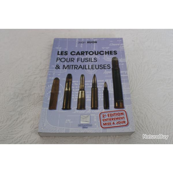 Les cartouches pour fusils et mitrailleuses