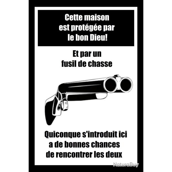 Panneau de protection Noir - Prot�g�e par le bon dieu et par un fusil de chasse
