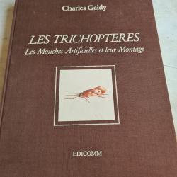 Livre  LES TRICHOPTERES les mouches artificielle et leur Montage