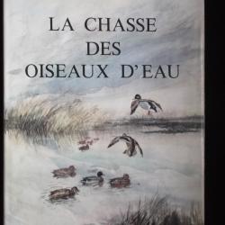 Pierre MOUCHON  La chasse des oiseaux d'eau 1985