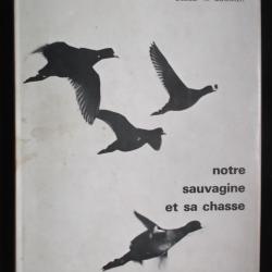 Dr.R.BOMMIER  Notre sauvagine et sa chasse 1973