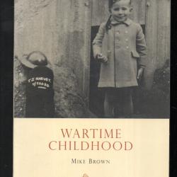 wartime childhood, enfants en temps de guerre mike brown  en anglais
