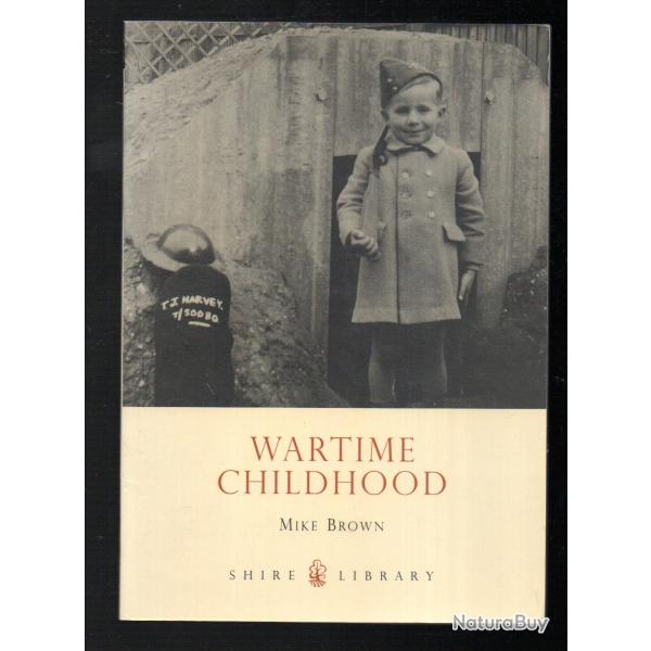 wartime childhood, enfants en temps de guerre mike brown  en anglais