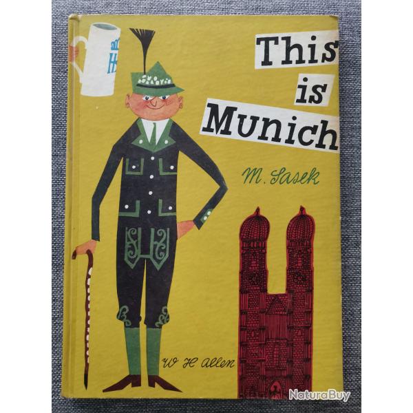 Livre vintage This is Munich M. Sasek W.H. Allen en anglais 1962