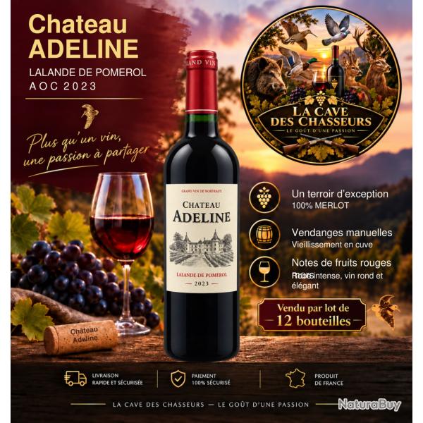 CHATEAU ADELINE 2023 AOC LALANDE DE POMEROL CAISSE DE 12 BOUTEILLES DE 75CL OFFRE COUP DE COEUR