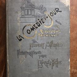 La com&eacute;die du jour sous la r&eacute;publique Ath&eacute;nienne, Millaud & Caran d'Ache 1886