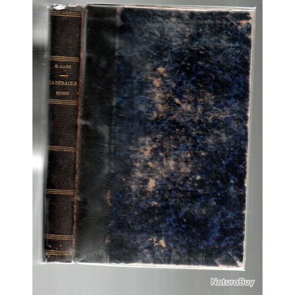 La d�b�cle russe de GANZ (Hugo) russie 1801-1912 , tsariste ,