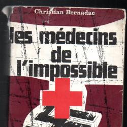 les m&eacute;decins de l'impossible d&eacute;portation - christian bernadac voir &eacute;tat