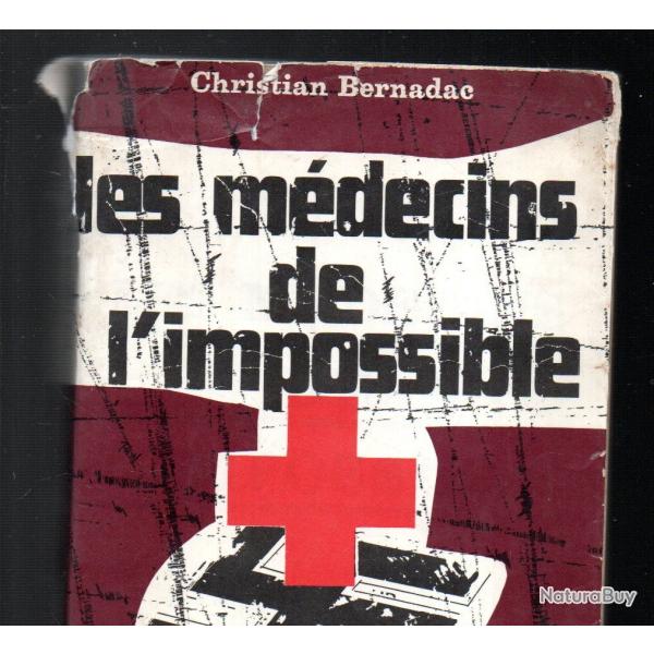les m�decins de l'impossible d�portation - christian bernadac voir �tat