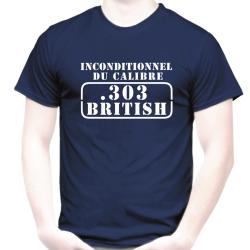 T-SHIRT:  INCONDITIONNEL DU CALIBRE .303 BRITISH - 7,7 x 56 mm R - tir sportif cible cartouche balle
