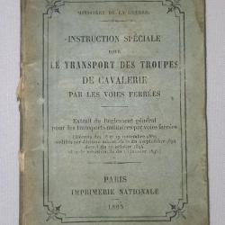 Manuel instruction Transport des troupes de Cavalerie par voies ferr&eacute;es 1895 WW1