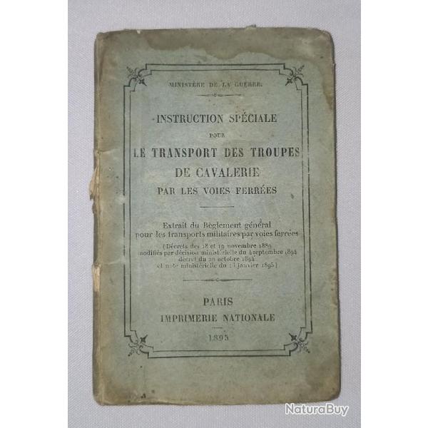 Manuel instruction Transport des troupes de Cavalerie par voies ferr�es 1895 WW1